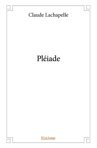 lachapelle-claude-pleiade_0