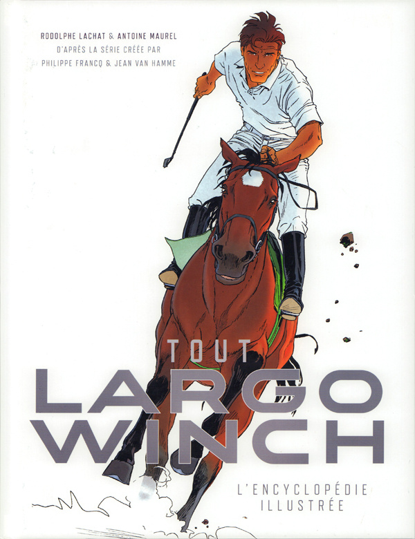 lachat-rodolphe-3b-maurel-antoine-tout-largo-winch-l-encyclopedie-illustree_0
