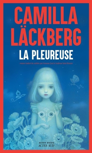 lackberg-camilla-juul-susanne-saint-bonnet-and-la-pleureuse_0