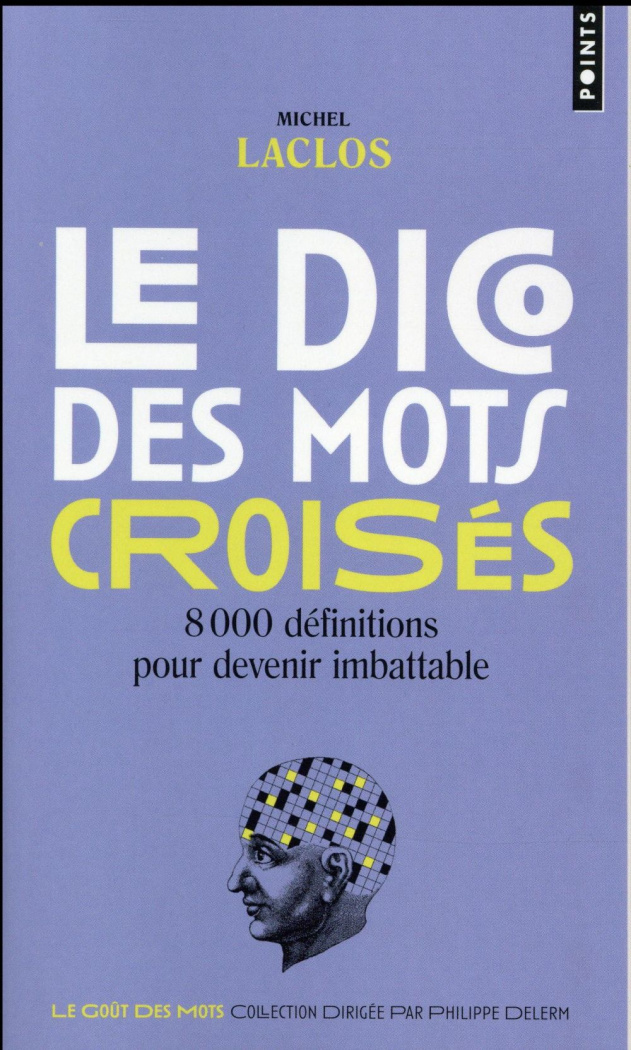 laclos-michel-le-dico-des-mots-croises-8-000-definitions-pour-devenir-imbattable_0