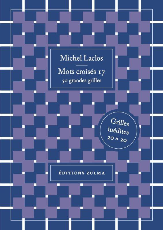 laclos-michel-mots-croises-17-50-grandes-grilles_0