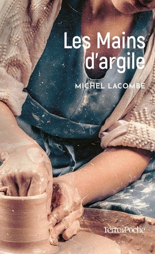 lacombe-michel-les-mains-d-argile_0
