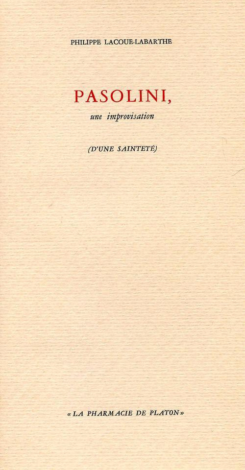 lacoue-labarthe-philippe-pasolini-une-improvisation-d-une-saintete_0