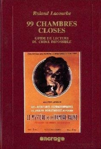 lacourbe-roland-99-chambres-closes-guide-de-lecture-du-crime-impossible_0