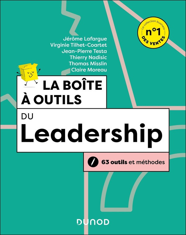 lafargue-jerome-tilhet-coartet-virginie-testa-la-boite-a-outils-du-leadership-3e-ed-63-outils-et-methodes_0