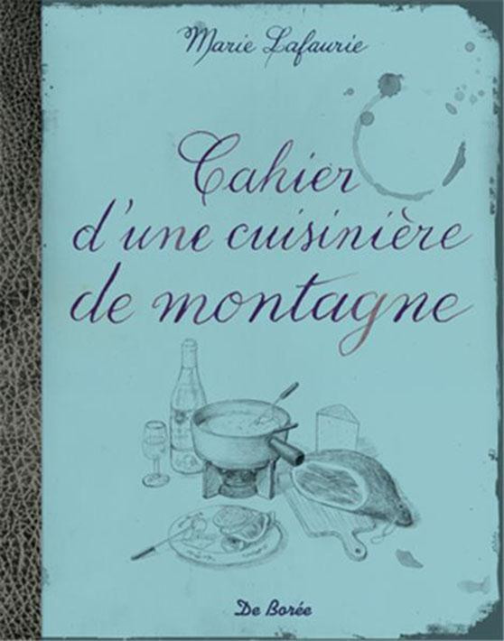 lafaurie-marie-cahier-d-une-cuisiniere-de-montagne_0
