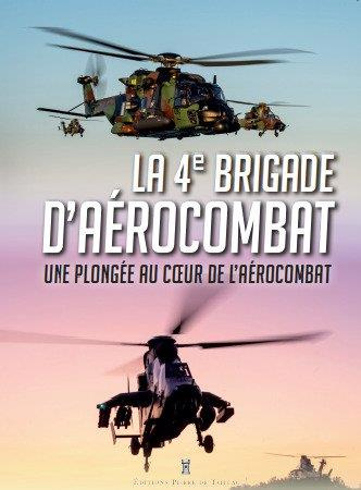lafaye-christophe-3b-schill-pierre-3b-valette-d-osia-la-4e-brigade-d-aerocombat-une-plongee-au-coeur-de-l-aerocombat_0