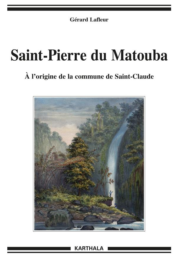 lafleur-gerard-califer-elie-saint-pierre-du-matouba-a-l-origine-de-la-commune-de-saint-claude_0