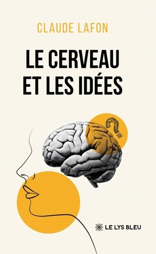 lafon-claude-le-cerveau-et-les-idees_0