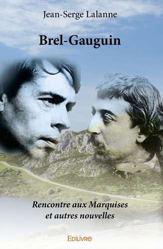 lalanne-jean-serge-brel-gauguin-rencontre-aux-marquises-et-autres-nouvelles_0