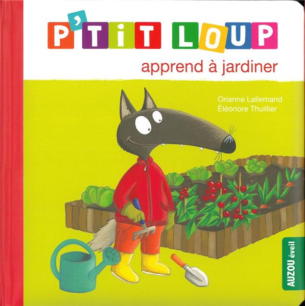 lallemand-orianne-thuillier-eleonore-puyo-ludi-p-tit-loup-p-tit-loup-apprend-a-jardiner_0