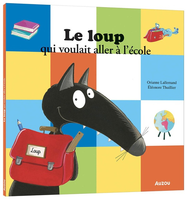 lallemand-thuillier-le-loup-qui-voulait-aller-a-l-ecole_0