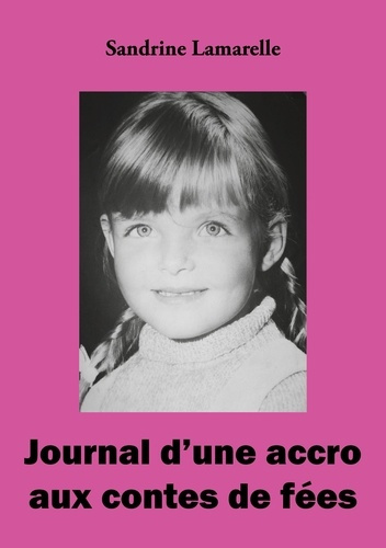 lamarelle-sandrine-journal-d-une-accro-aux-contes-de-fees_0
