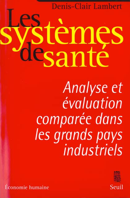 lambert-denis-clair-les-systemes-de-sante-analyse-et-evaluation-comparee-dans-les-grands-pays-industriels_0