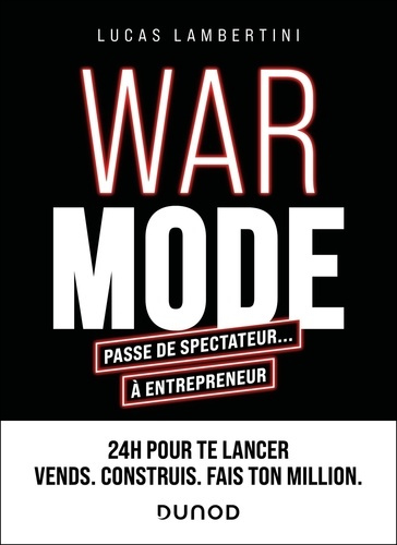 lambertini-lucas-war-mode-passe-de-spectateur-a-entrepreneur-24-h-pour-te-lancer-un-plan-d-action-pour-durer_0