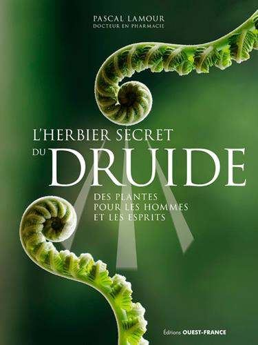 lamour-pascal-l-herbier-secret-du-druide-des-plantes-pour-les-hommes-et-les-esprits_0