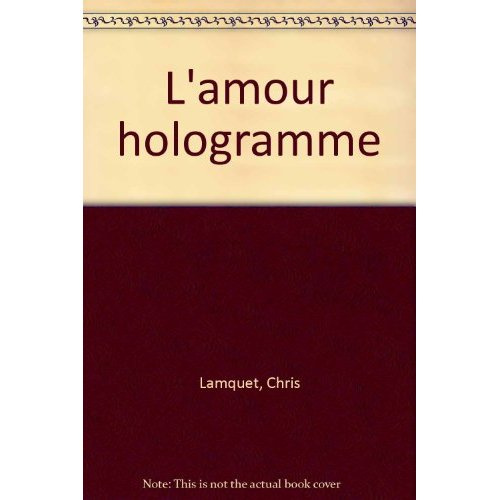 lamquet-chris-l-amour-hologramme_0