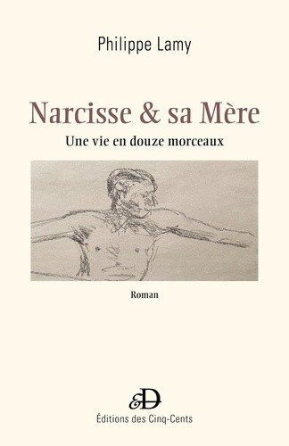 lamy-philippe-narcisse-sa-mere-une-vie-en-douze-morceaux_0