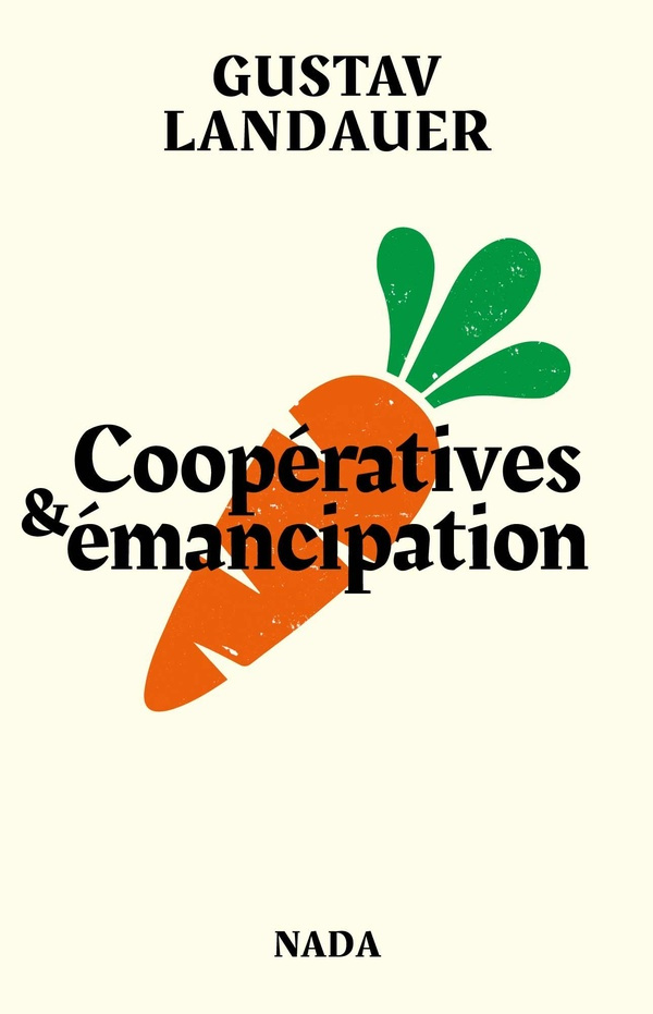 landauer-gustav-cooperatives-emancipation_0