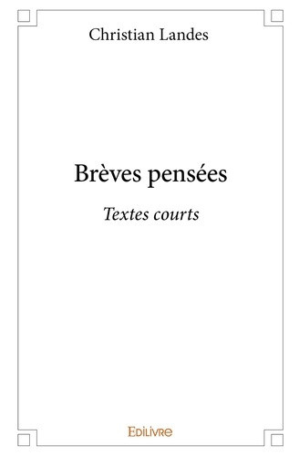 landes-christian-breves-pensees-tome-1-textes-courts_0