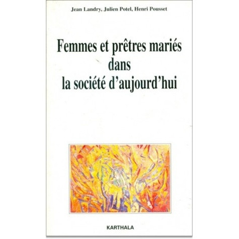 landry-jean-potel-julien-pousset-henri-femmes-et-pretres-maries-dans-la-societe-d-aujourd-hui_0