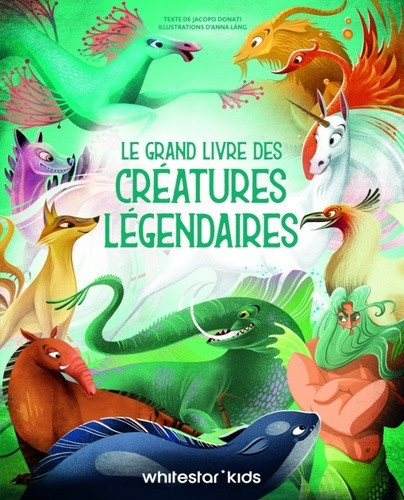 lang-anna-lang-a-le-grand-livre-des-creatures-legendaires_0