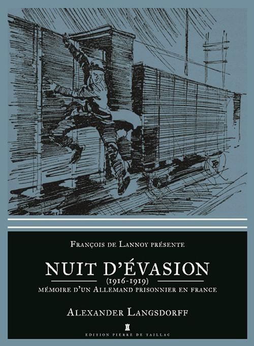 langsdorff-alexander-3b-lannoy-francois-de-nuit-d-evasion-souvenir-d-un-allemand-prisonnier-en-france-1916-1919_0