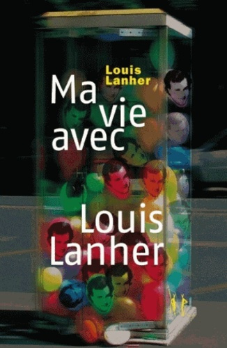 lanher-louis-ma-vie-avec-louis-lanher-nouvelles_0