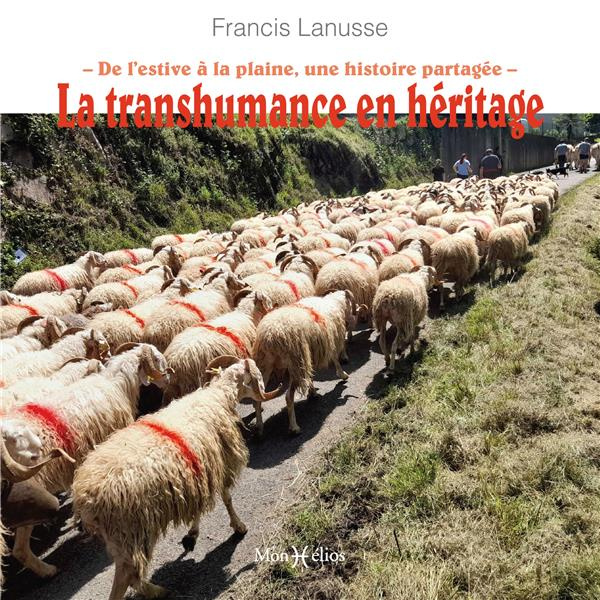 lanusse-francis-la-transhumance-en-heritage-de-l-estive-a-la-plaine-une-histoire-partagee_0