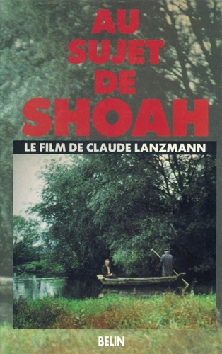 lanzmann-claude-au-sujet-de-shoah-le-film-de-claude-lanzmann_0