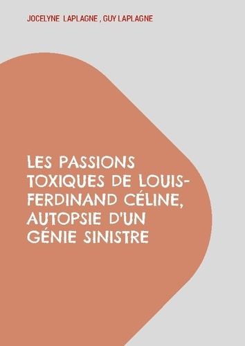 laplagne-jocelyne-laplagne-guy-passions-toxiques-de-louis-ferdinand-cel-theatre-des-passions_0
