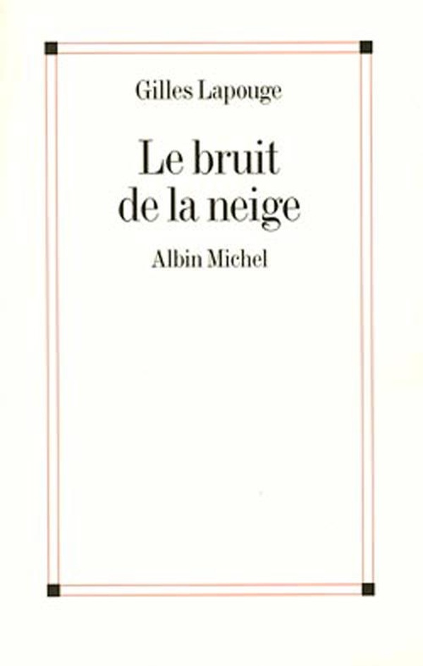 lapouge-gilles-le-bruit-de-la-neige_0