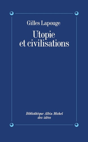 lapouge-gilles-utopie-et-civilisations_0