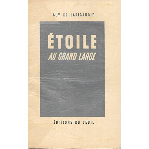 larigaudie-guy-de-etoile-au-grand-large_0