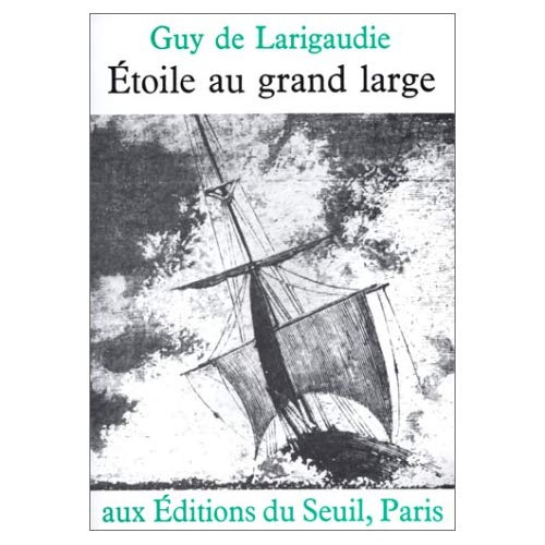 larigaudie-guy-de-etoile-au-grand-large_0