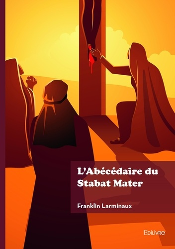 larminaux-franklin-l-abecedaire-du-stabat-mater_0