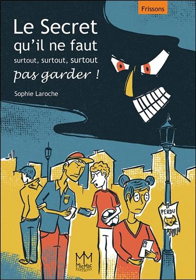 laroche-sophie-le-secret-qu-il-ne-faut-surtout-surtout-surtout-pas-garder_0