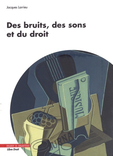 larrieu-jacques-des-bruits-des-sons-et-du-droit_0