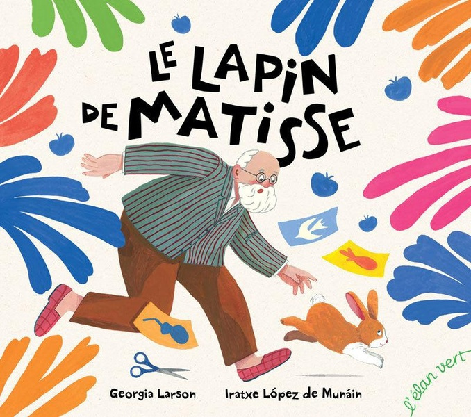 larson-georgia-lopez-de-munain-iratxe-massenot-le-lapin-de-matisse_0