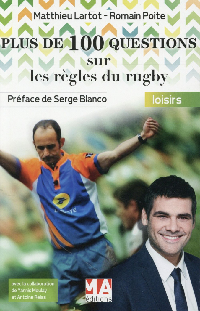 lartot-matthieu-3b-poite-romain-3b-blanco-serge-3b-re-plus-de-100-questions-sur-les-regles-du-rugby-connaitre-les-regles-et-comprendre-les-decisions-de-l_0