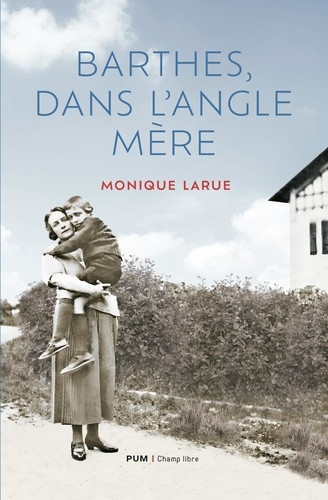 larue-monique-barthes-dans-l-angle-mere_0