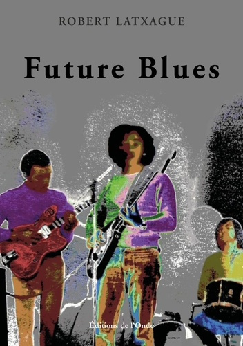 latxague-robert-future-blues_0