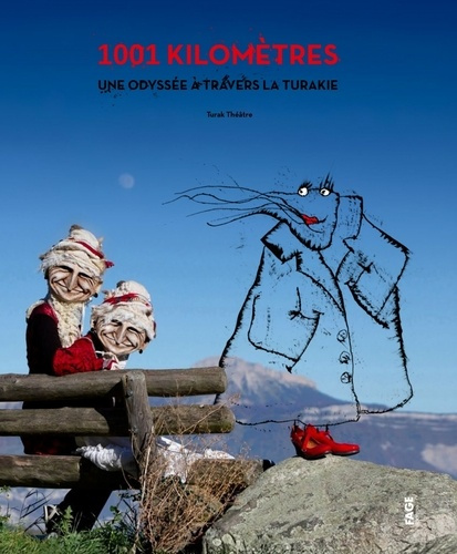 laubu-michel-hufnagel-emilie-licandro-raphael-1001-kilometres-a-travers-la-turakie-une-odyssee-road-trip-d-otak-udang-une-crevette-partie-a-la_0