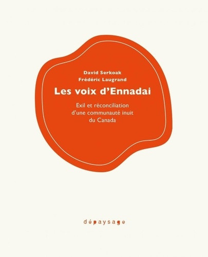 laugrand-frederic-serkoak-david-les-voix-d-ennadai-exils-forces-memoire-et-reconciliation_0