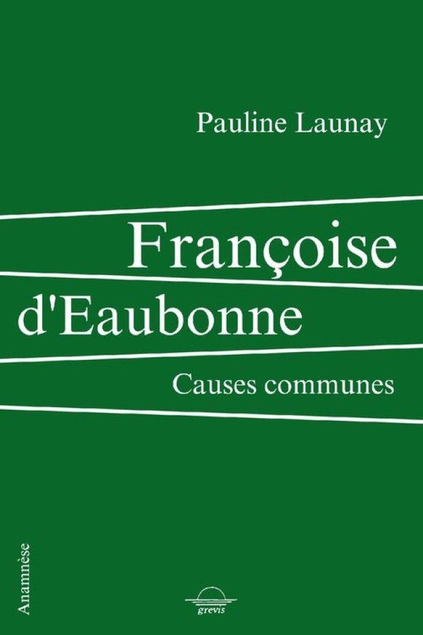 launay-pauline-francoise-d-eaubonne-causes-communes_0