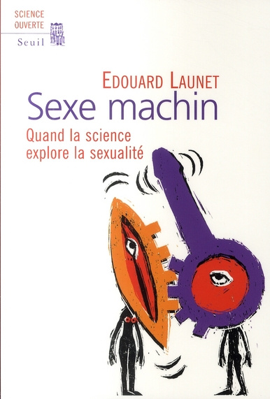 launet-edouard-sexe-machin-quand-la-science-explore-la-sexualite_0