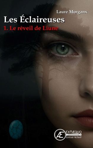 laure-morganx-les-eclaireuses-t1-le-reveil-de-liune_0