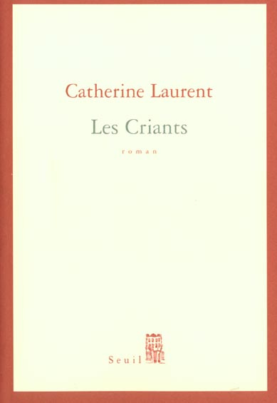 laurent-catherine-les-criants_0