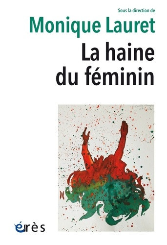 lauret-monique-la-haine-du-feminin_0
