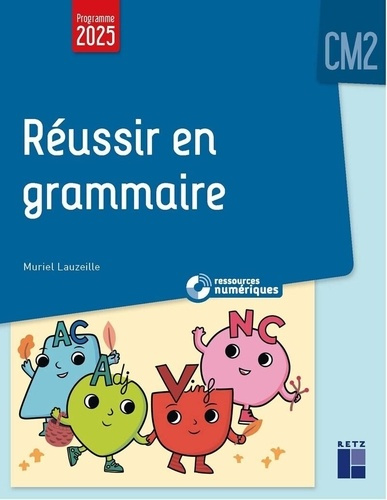 lauzeille-muriel-reussir-en-grammaire-cm2-programmes-2026-ressources-numeriques_0